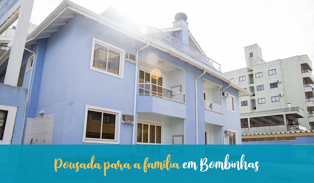 Pousada para a família em Bombinhas